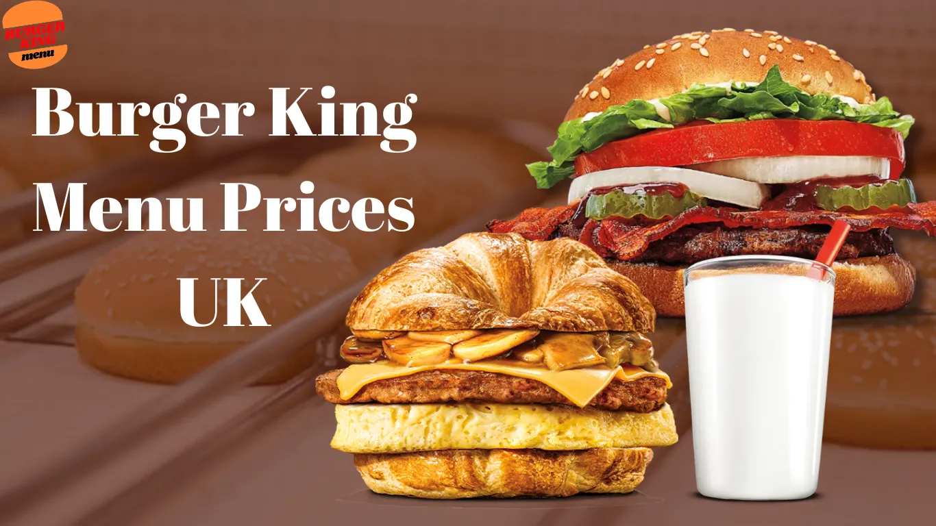 Burger King Menu Prices UK